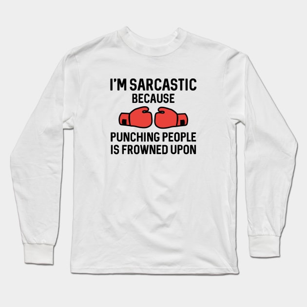 I'm Sarcastic Long Sleeve T-Shirt by VectorPlanet